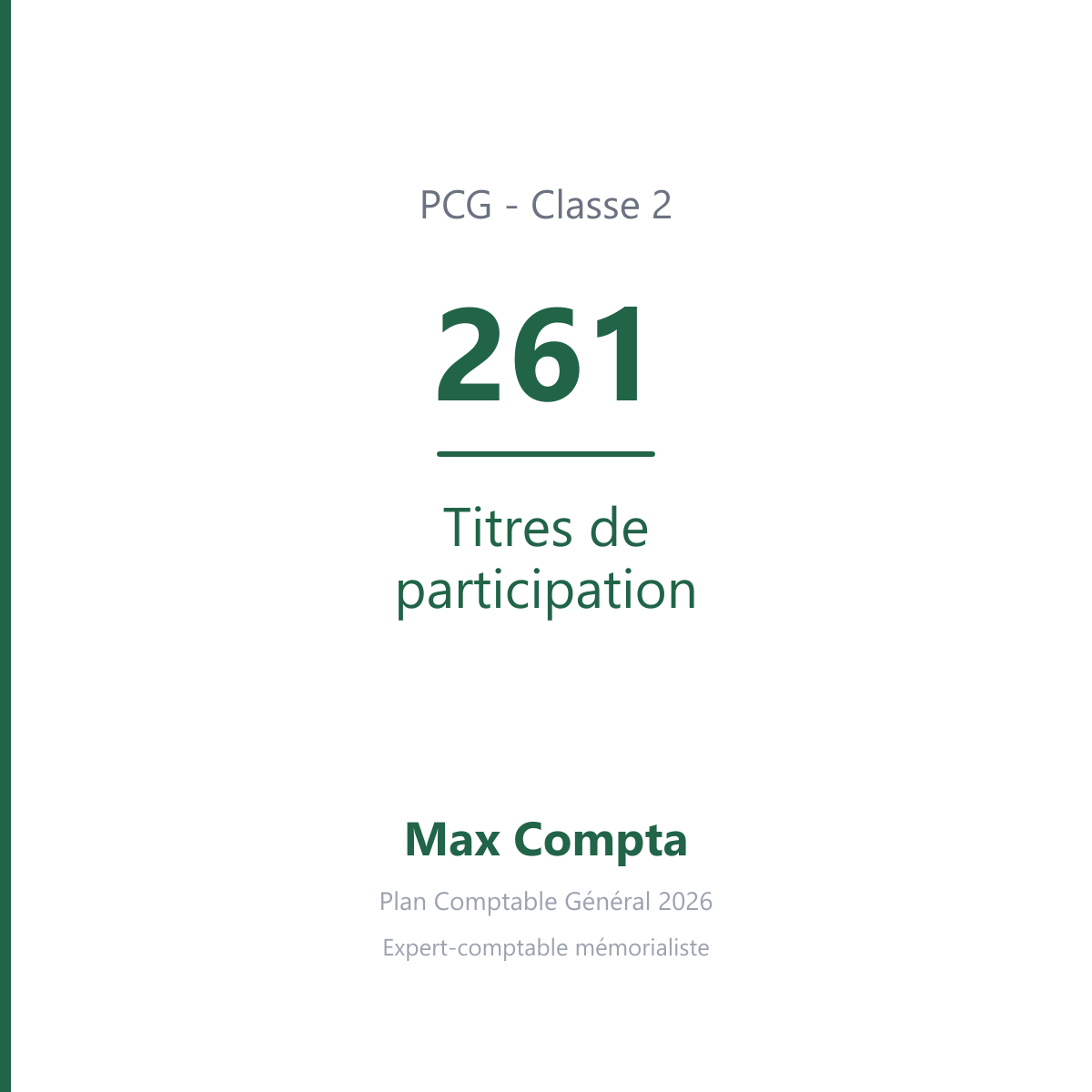 Compte 261 Titres de participation - plan comptable général PCG classe 2 immobilisations - écriture comptable solde débiteur