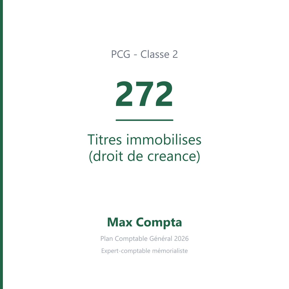 Compte 272 Titres immobilises (droit de creance) - PCG classe 2 immobilisations - écriture comptable