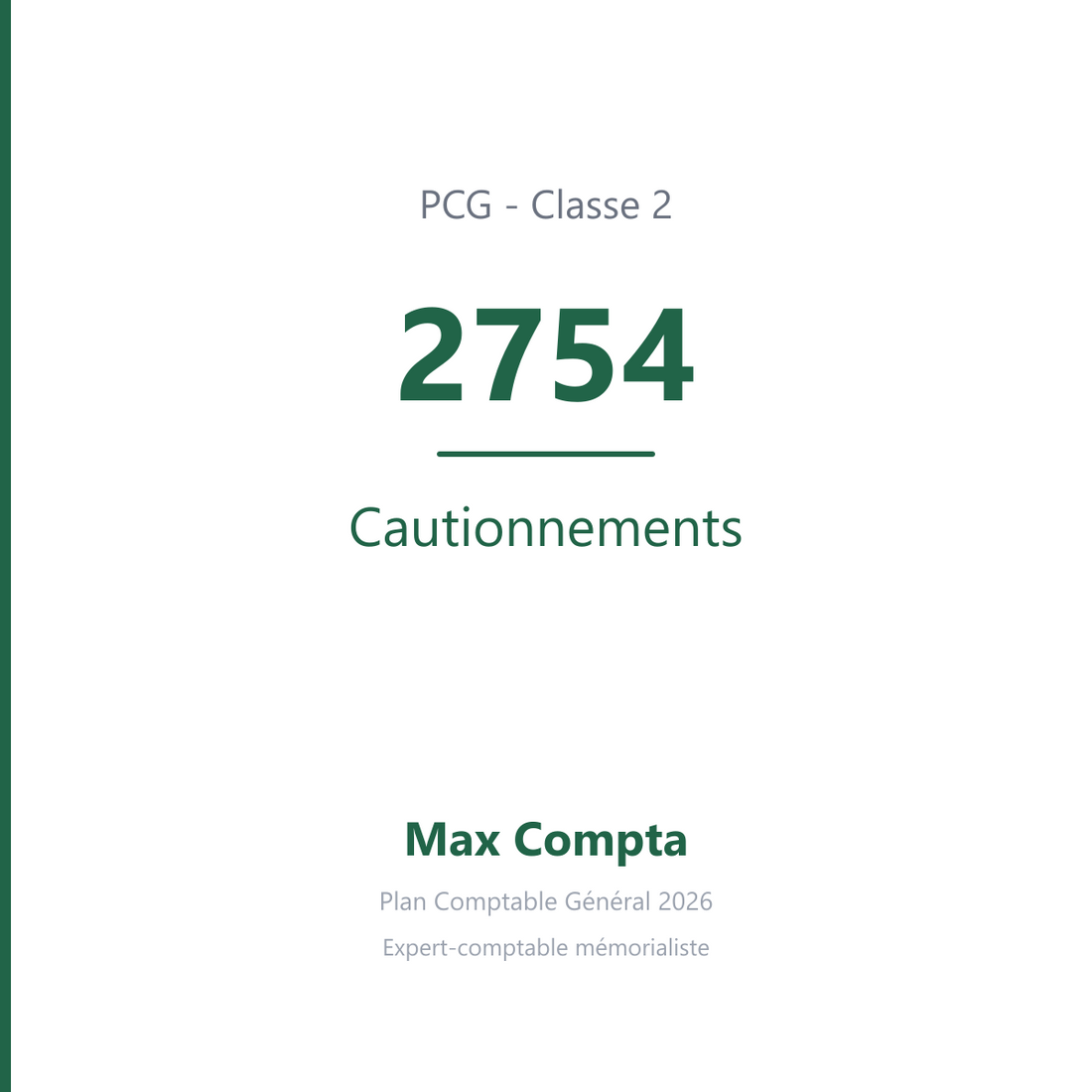 Compte 2754 Cautionnements - plan comptable général PCG classe 2 immobilisations - écriture comptable solde débiteur