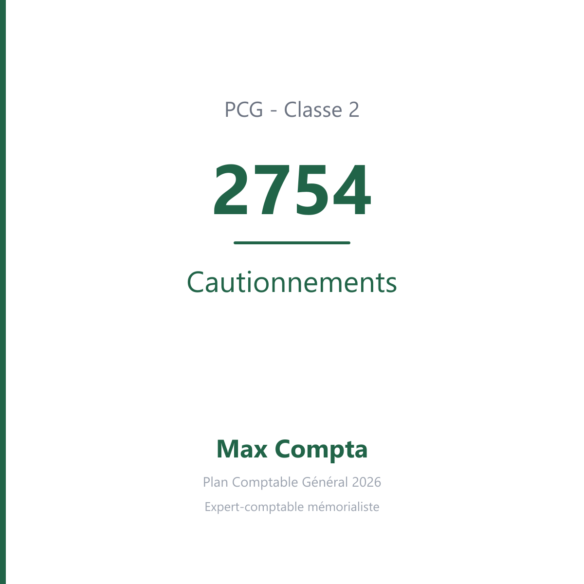 Compte 2754 Cautionnements - plan comptable général PCG classe 2 immobilisations - écriture comptable solde débiteur