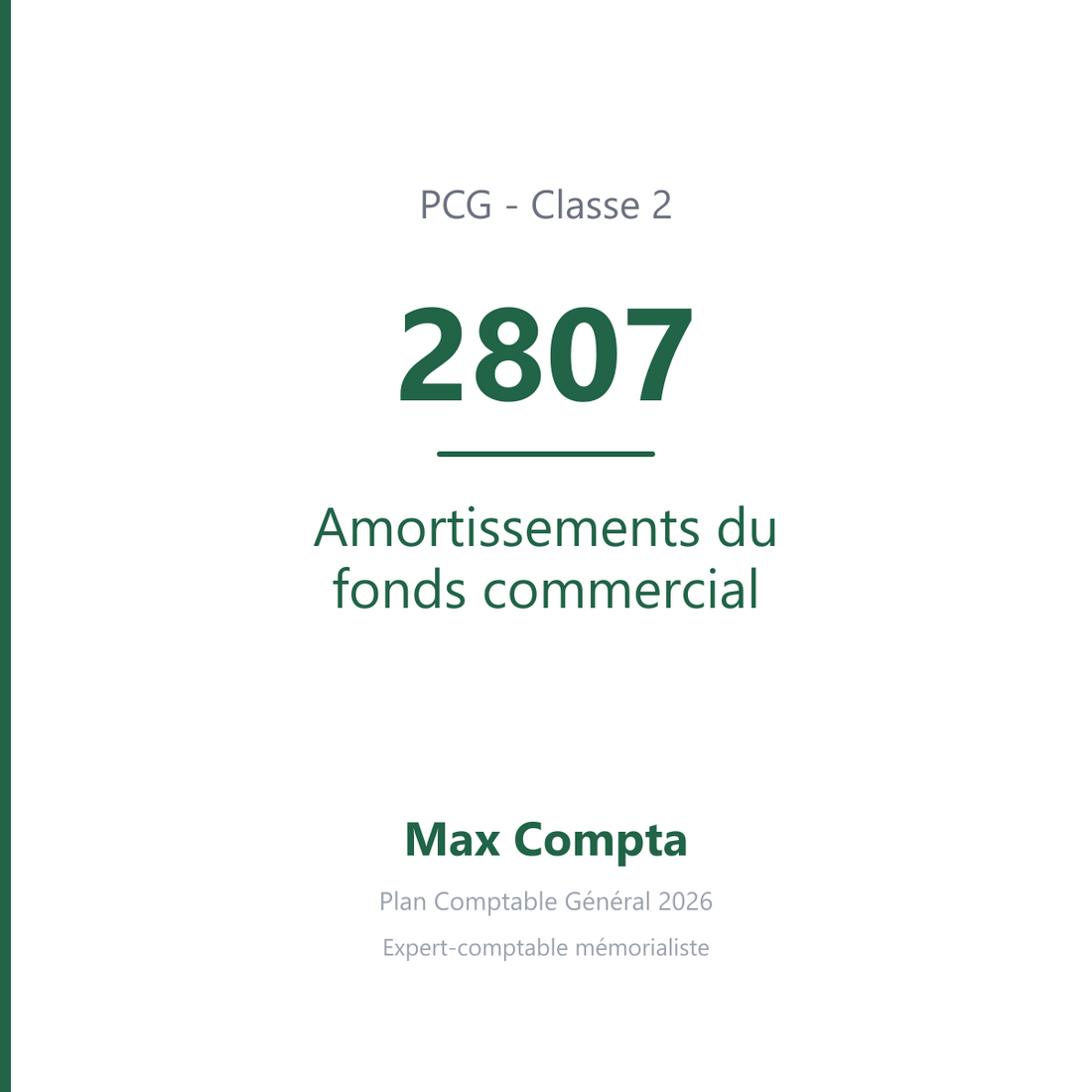 Compte 2807 Amortissements du fonds commercial - PCG classe 2 immobilisations - écriture comptable