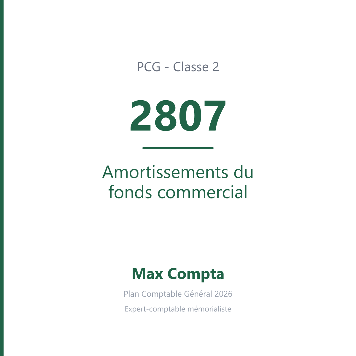 Compte 2807 Amortissements du fonds commercial - PCG classe 2 immobilisations - écriture comptable