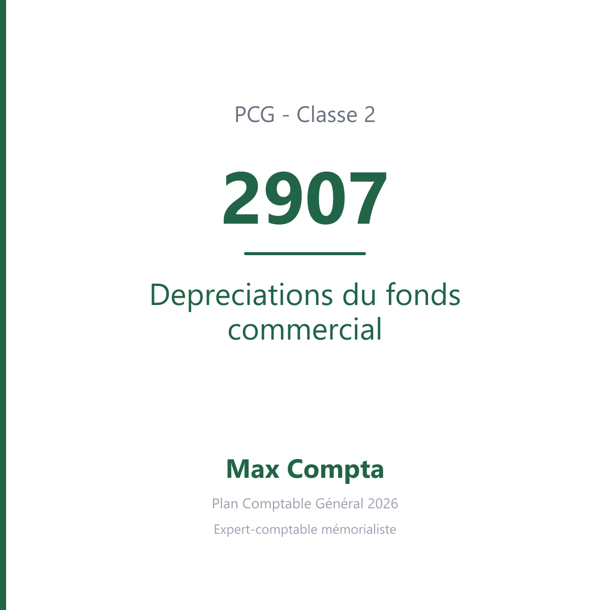 Compte 2907 Depreciations du fonds commercial - PCG classe 2 immobilisations - écriture comptable