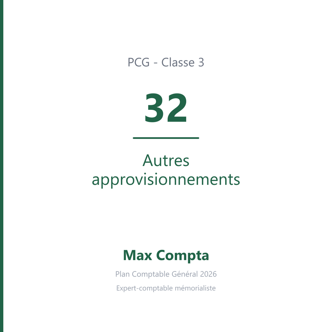 Compte 32 Autres approvisionnements - PCG classe 3 stocks et en-cours - écriture comptable