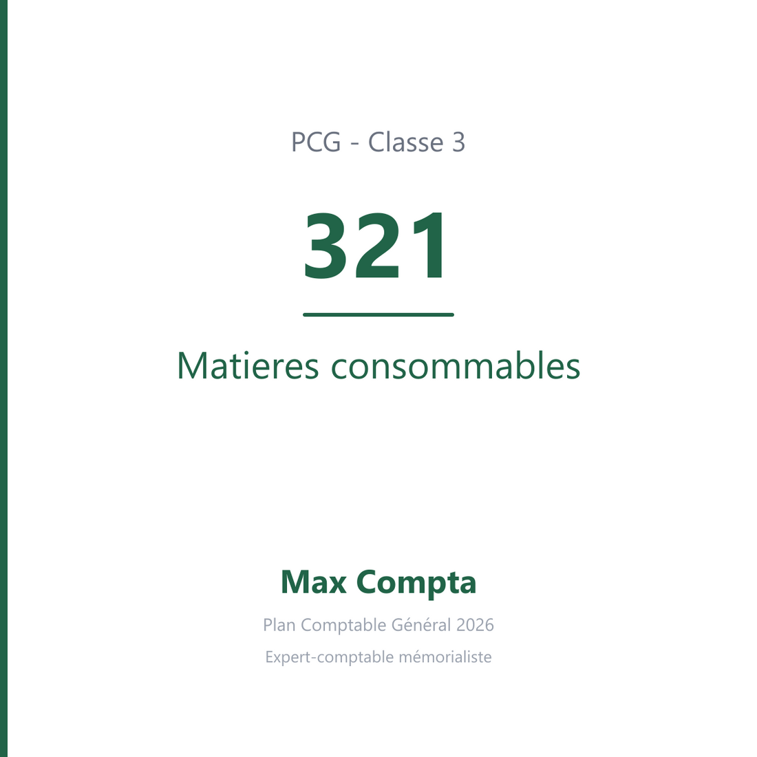 Compte 321 Matieres consommables - plan comptable général PCG classe 3 stocks et en-cours - écriture comptable solde débiteur