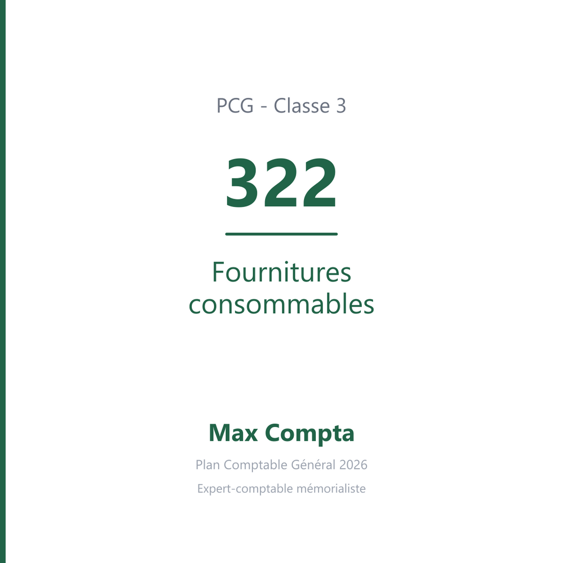 Compte 322 Fournitures consommables - PCG classe 3 stocks et en-cours - écriture comptable