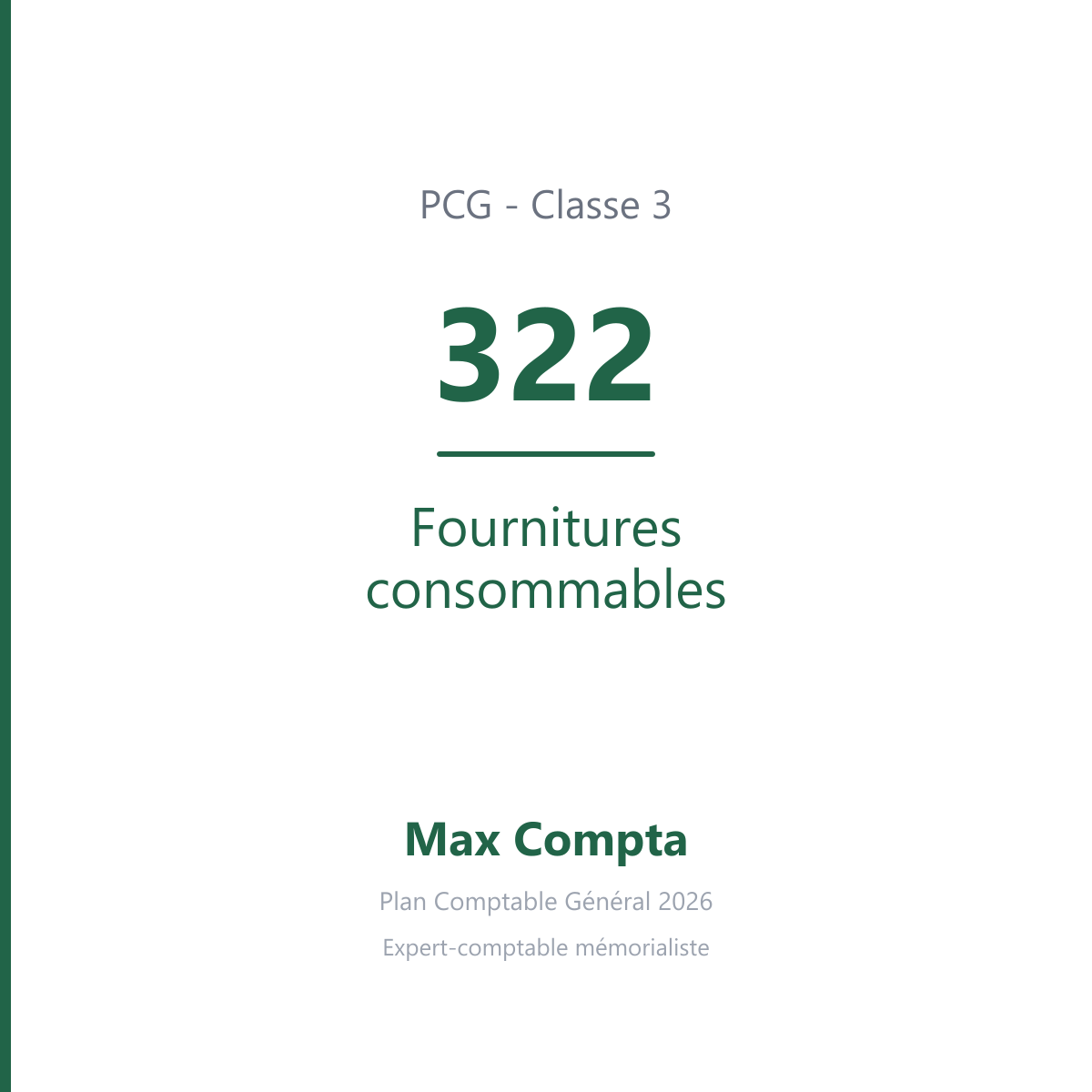 Compte 322 Fournitures consommables - PCG classe 3 stocks et en-cours - écriture comptable