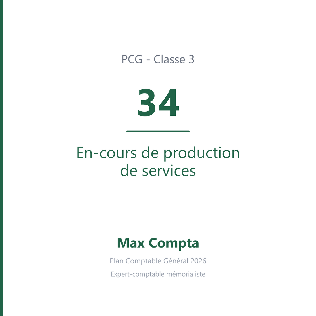 Compte 34 En-cours de production de services - PCG classe 3 stocks et en-cours - écriture comptable