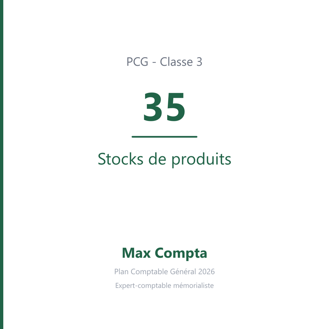 Compte 35 Stocks de produits - plan comptable général PCG classe 3 stocks et en-cours - écriture comptable solde débiteur