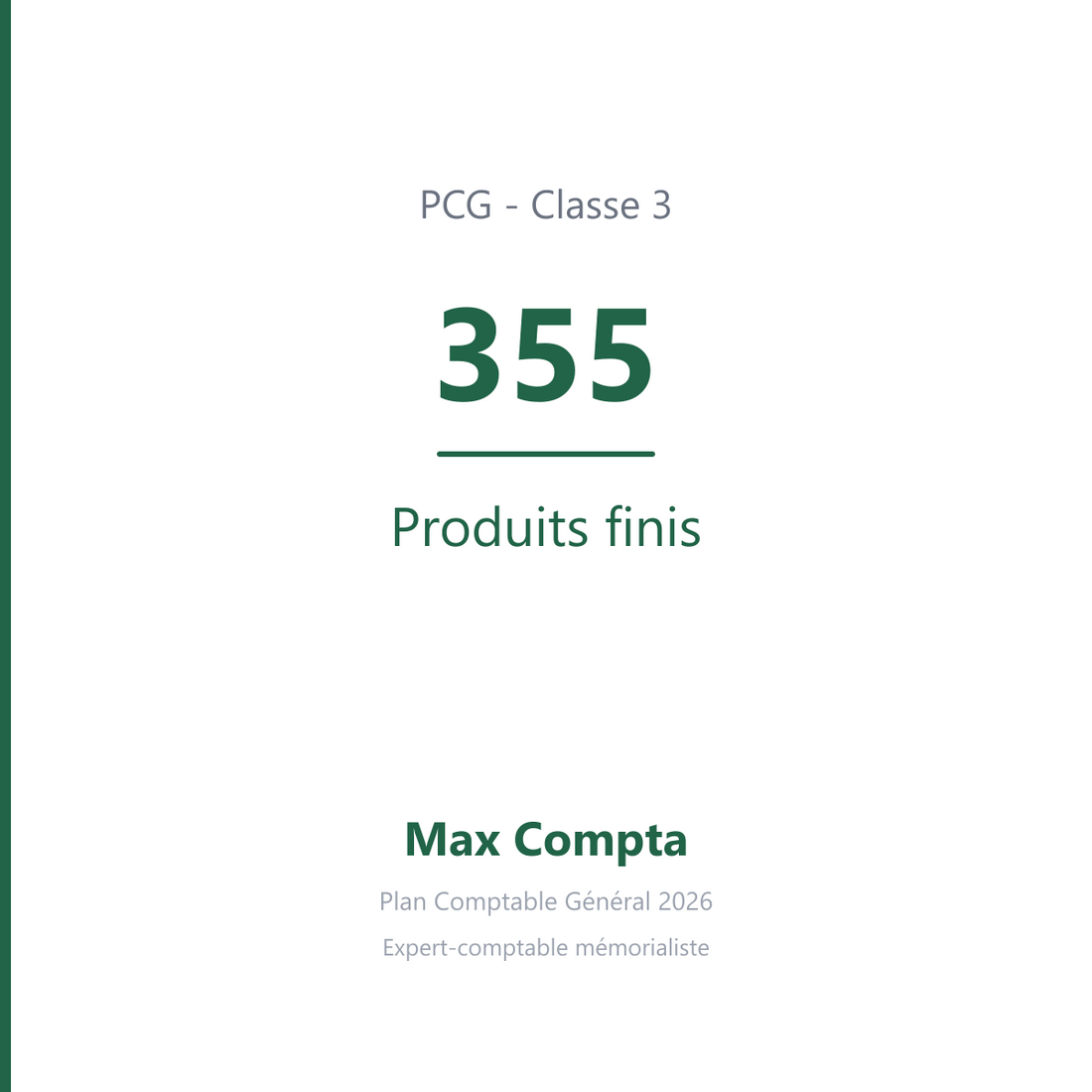 Compte 355 Produits finis - plan comptable général PCG classe 3 stocks et en-cours - écriture comptable solde débiteur