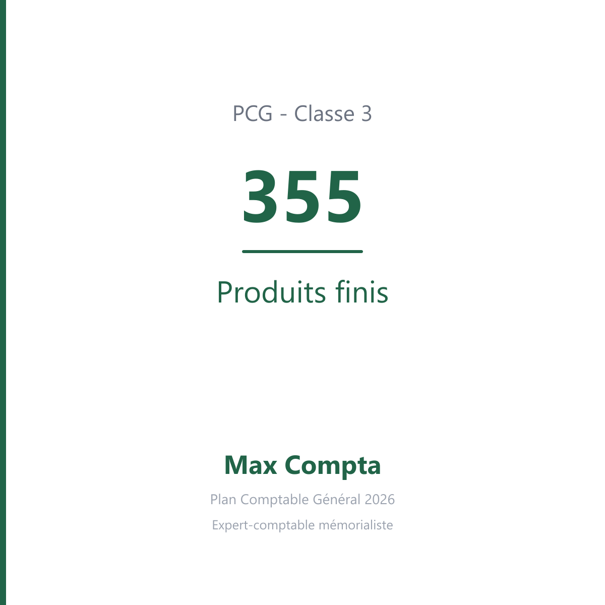 Compte 355 Produits finis - plan comptable général PCG classe 3 stocks et en-cours - écriture comptable solde débiteur