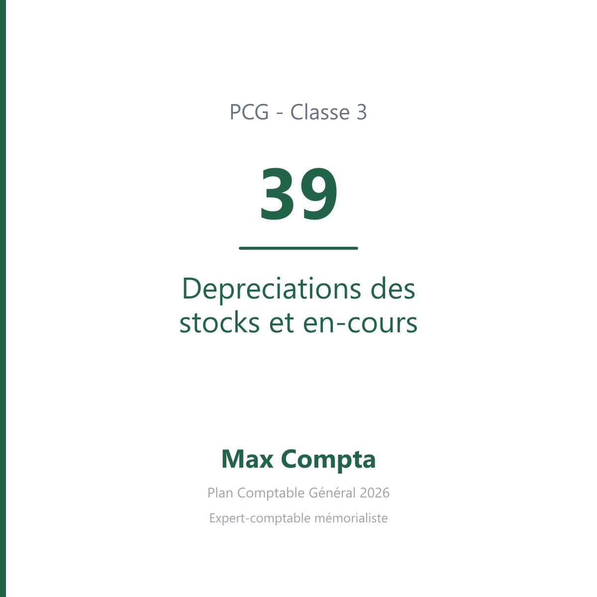 Compte 39 Depreciations des stocks et en-cours - PCG classe 3 stocks et en-cours - écriture comptable