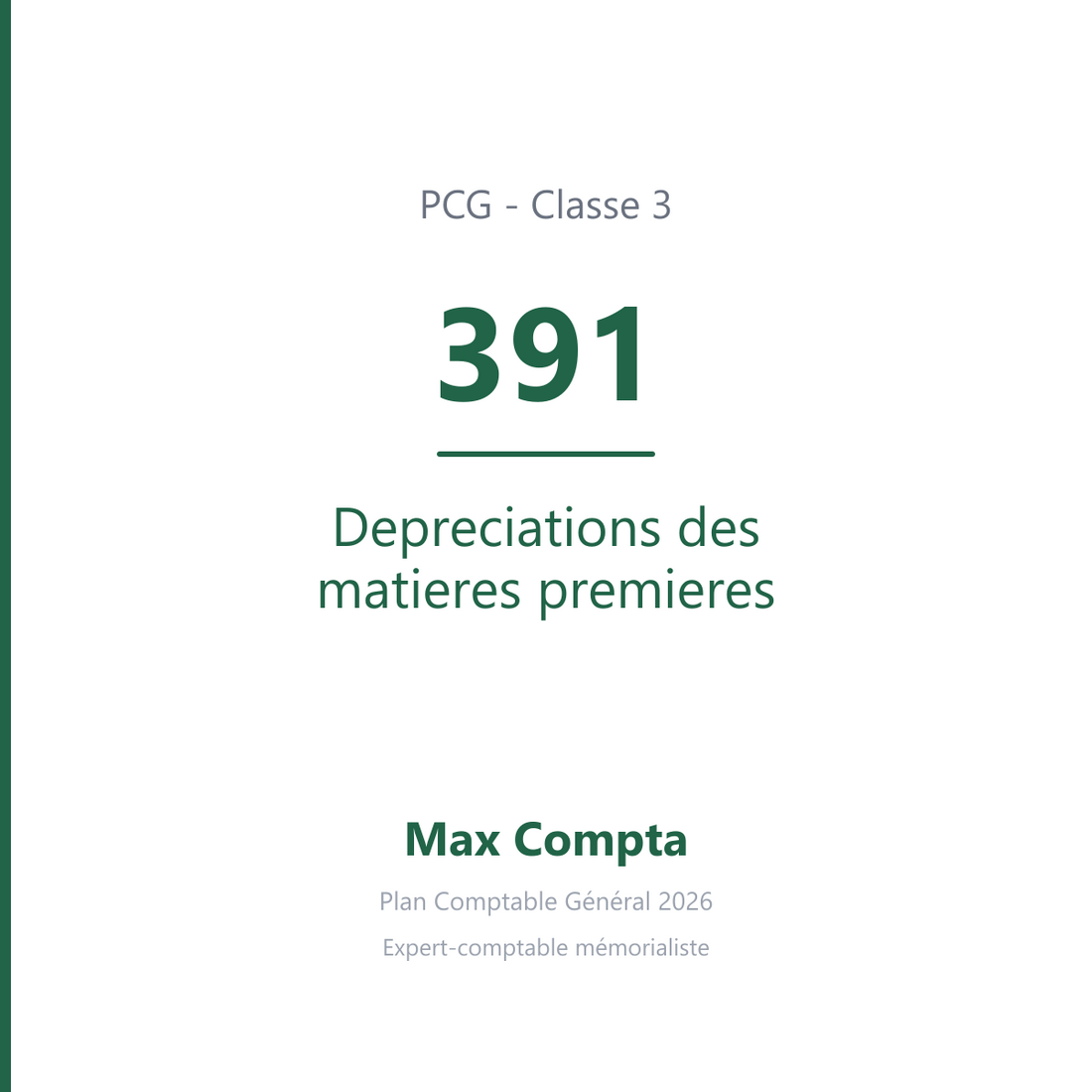 Compte 391 Depreciations des matieres premieres - PCG classe 3 stocks et en-cours - écriture comptable