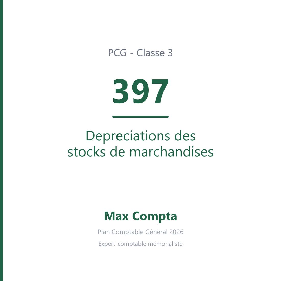 Compte 397 Depreciations des stocks de marchandises - PCG classe 3 stocks et en-cours - écriture comptable