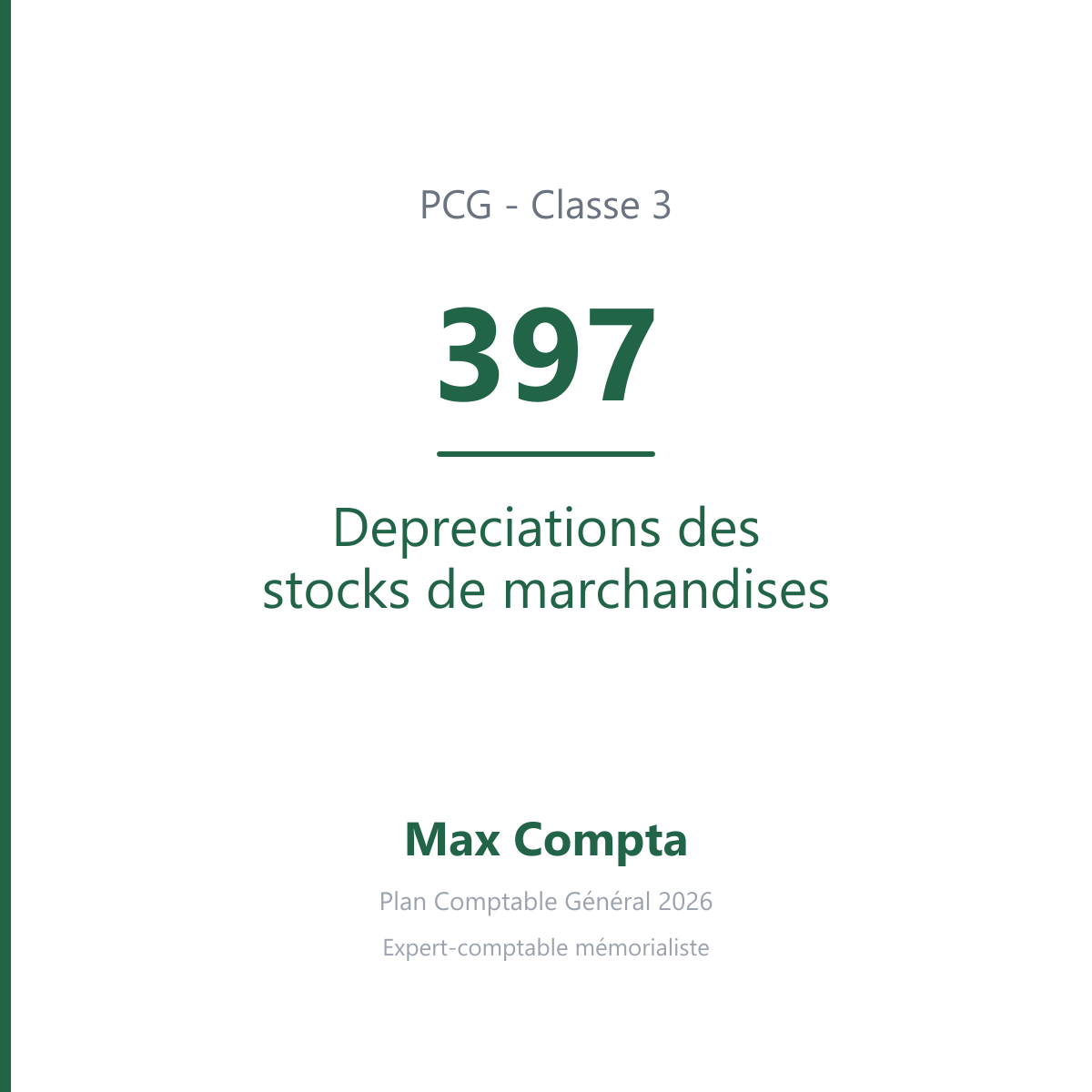 Compte 397 Depreciations des stocks de marchandises - PCG classe 3 stocks et en-cours - écriture comptable
