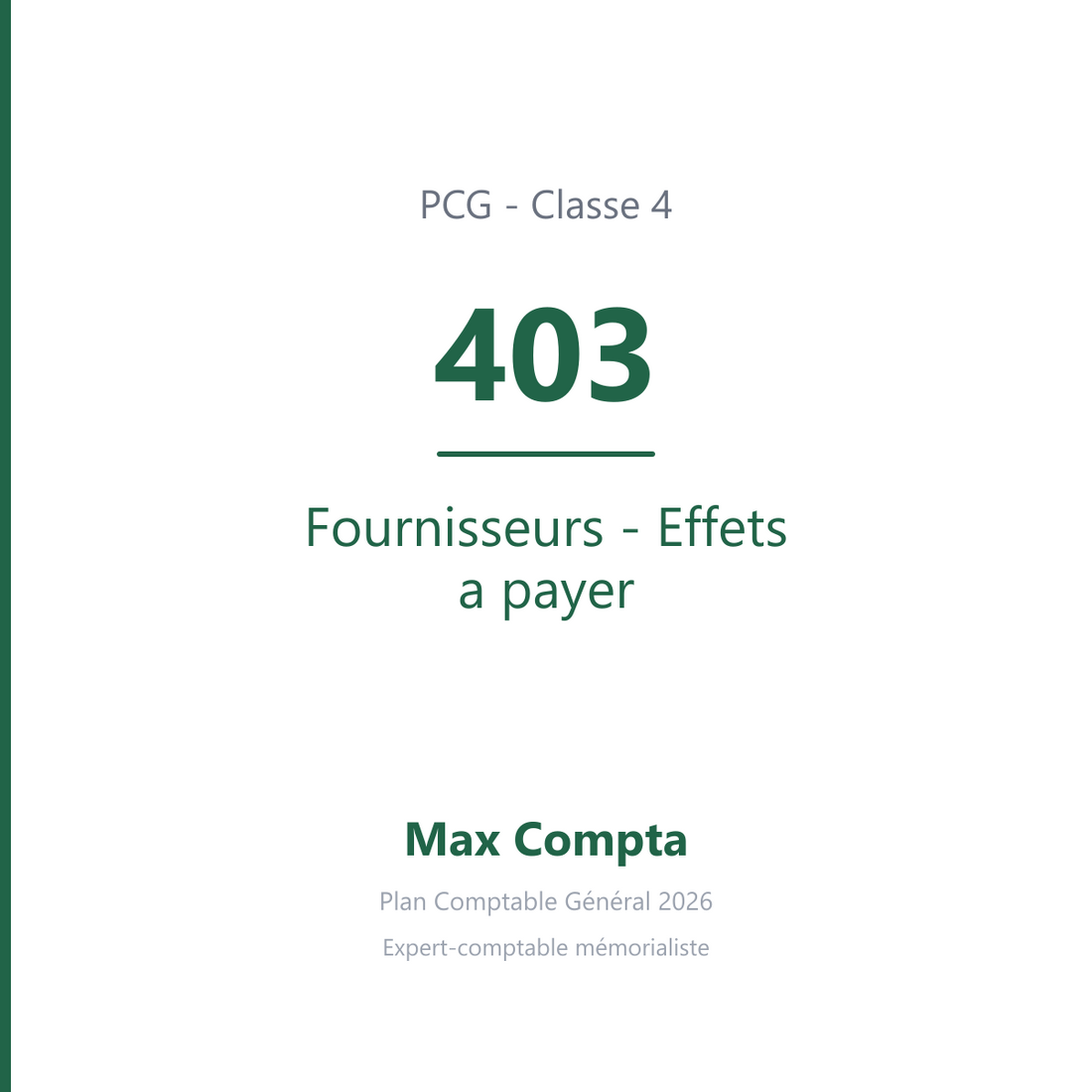 Compte 403 Fournisseurs - Effets a payer - PCG classe 4 comptes de tiers - écriture comptable