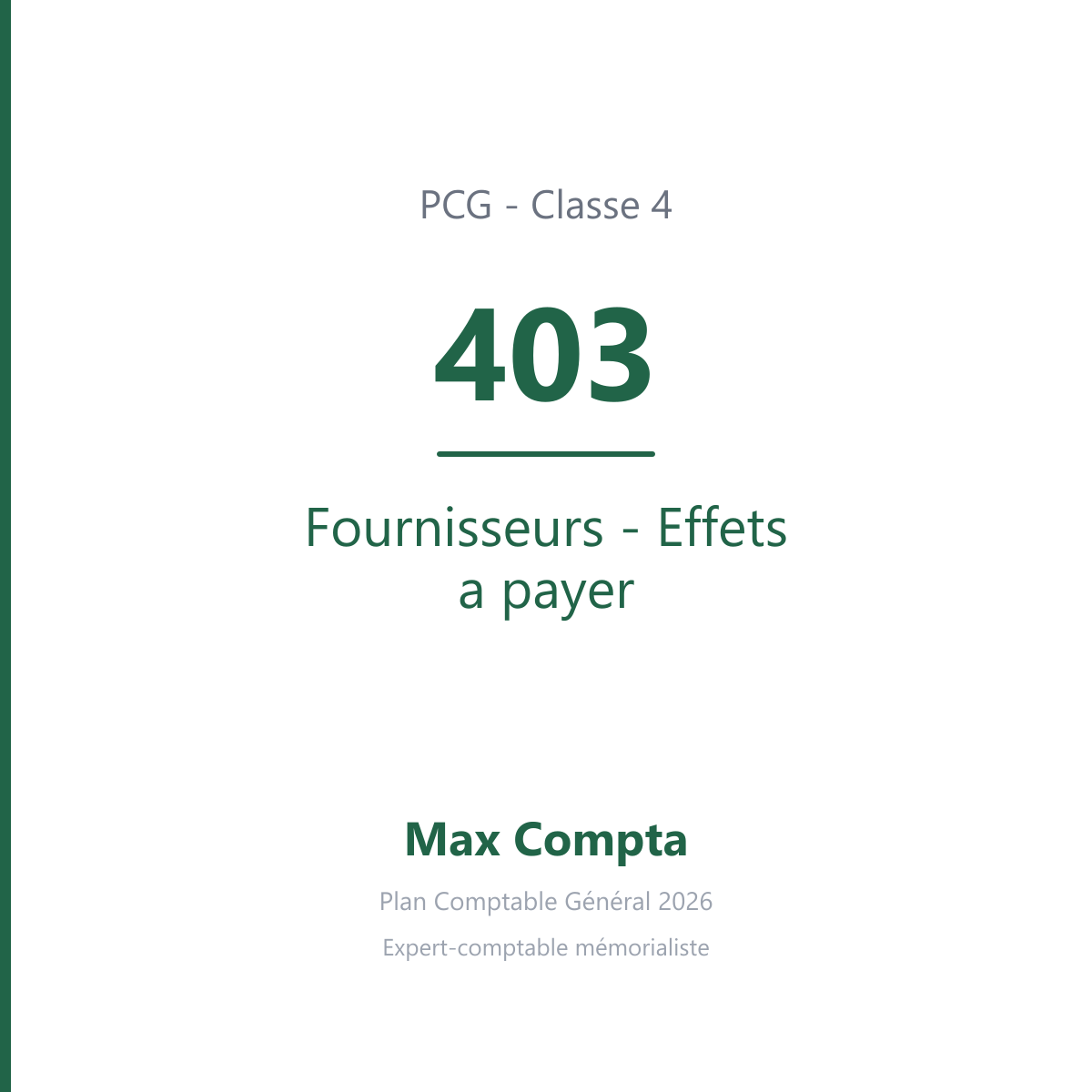 Compte 403 Fournisseurs - Effets a payer - PCG classe 4 comptes de tiers - écriture comptable