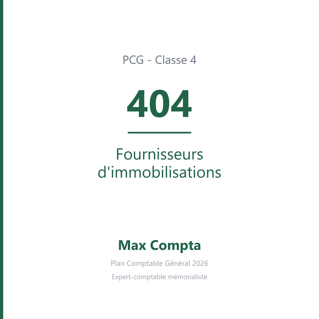 Compte 404 Fournisseurs d'immobilisations - PCG classe 4 comptes de tiers - écriture comptable