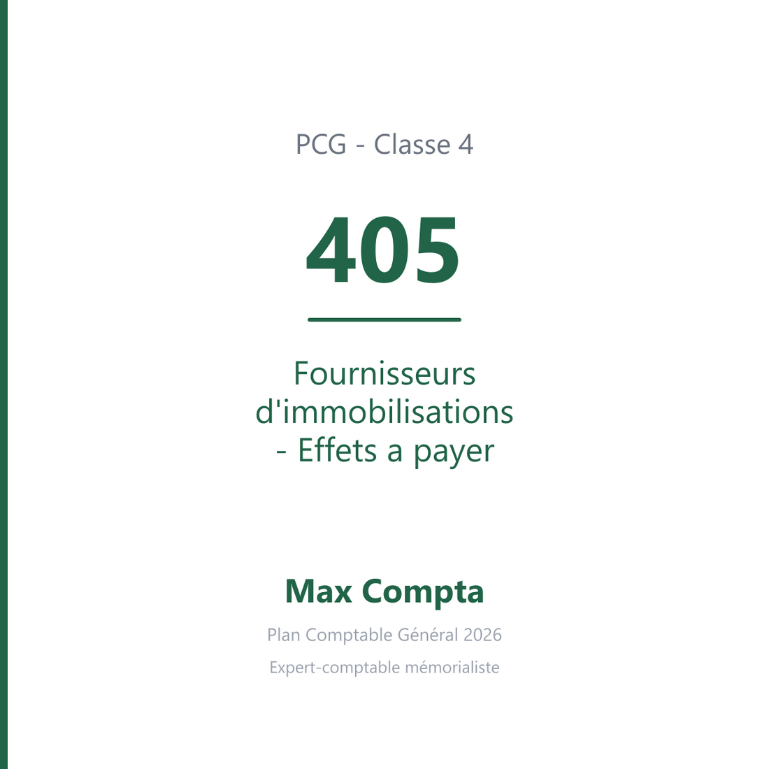 Compte 405 Fournisseurs d'immobilisations - Effets a payer - PCG classe 4 comptes de tiers - écriture comptable