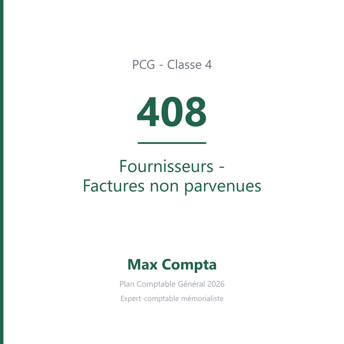 Compte 408 Fournisseurs - Factures non parvenues - PCG classe 4 comptes de tiers - écriture comptable