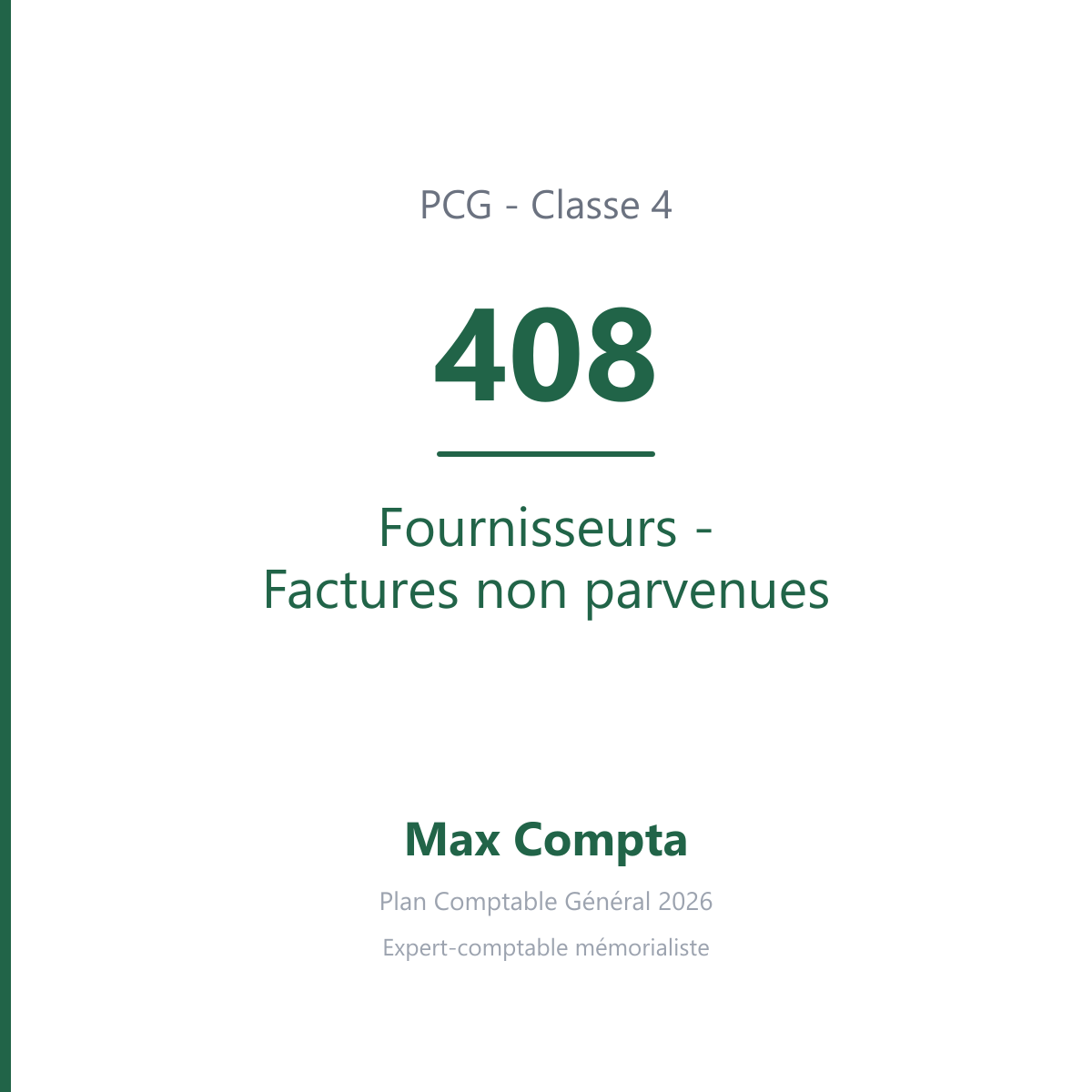 Compte 408 Fournisseurs - Factures non parvenues - PCG classe 4 comptes de tiers - écriture comptable