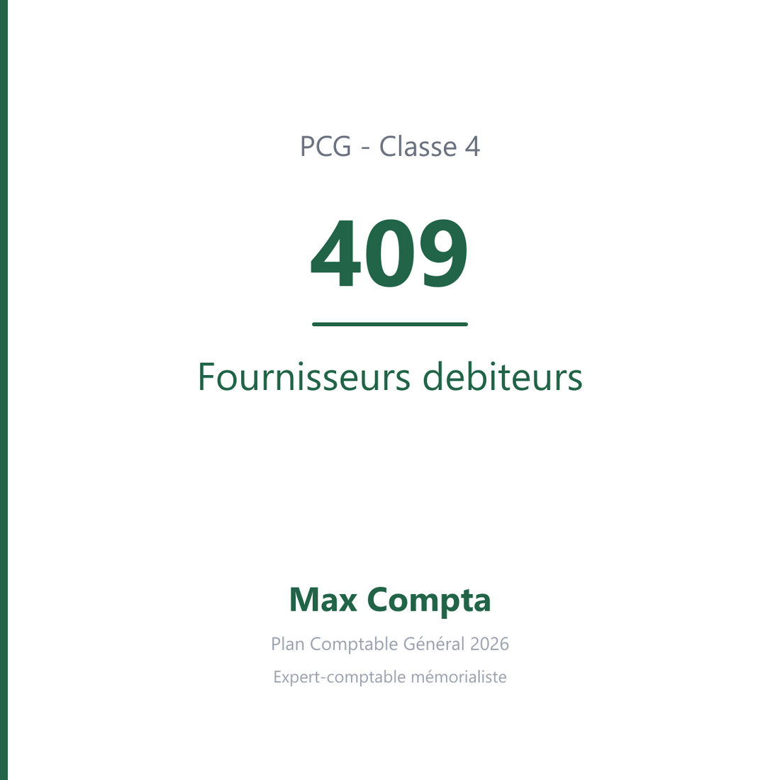 Compte 409 Fournisseurs debiteurs - plan comptable général PCG classe 4 comptes de tiers - écriture comptable solde débiteur