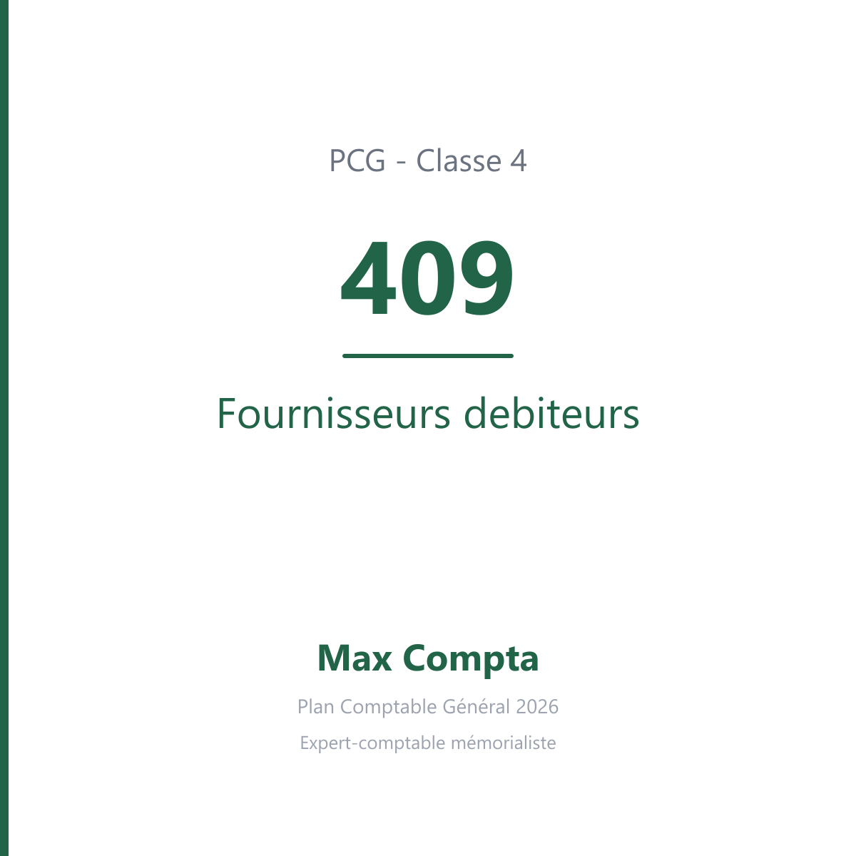 Compte 409 Fournisseurs debiteurs - plan comptable général PCG classe 4 comptes de tiers - écriture comptable solde débiteur