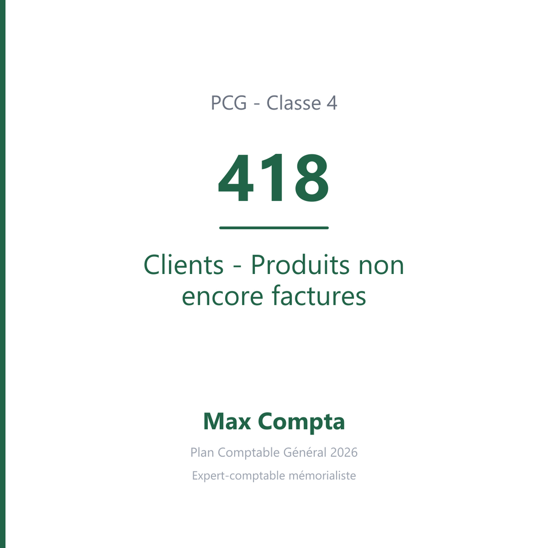 Compte 418 Clients - Produits non encore factures - PCG classe 4 comptes de tiers - écriture comptable