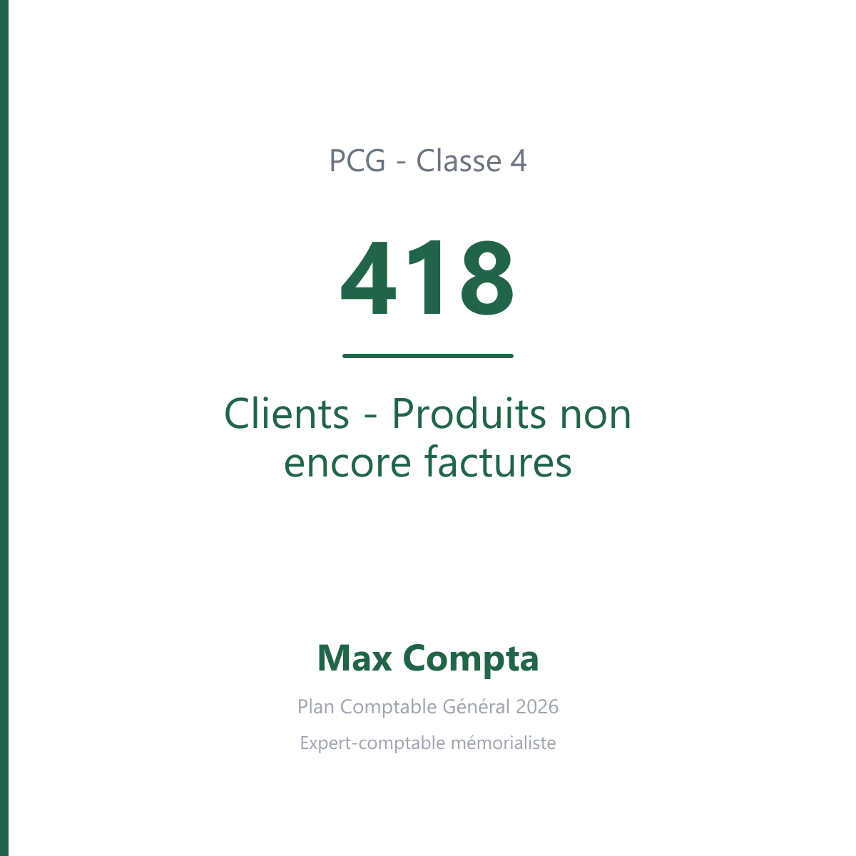 Compte 418 Clients - Produits non encore factures - PCG classe 4 comptes de tiers - écriture comptable