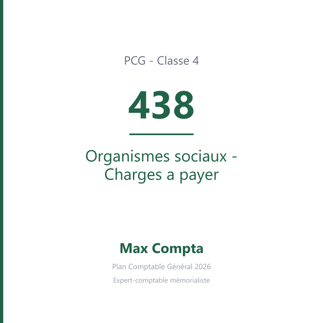 Compte 438 Organismes sociaux - Charges a payer - PCG classe 4 comptes de tiers - écriture comptable