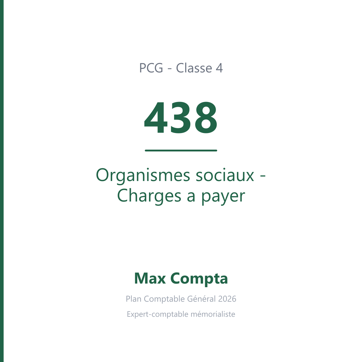 Compte 438 Organismes sociaux - Charges a payer - PCG classe 4 comptes de tiers - écriture comptable