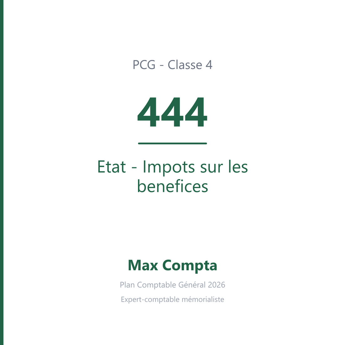 Compte 444 Etat - Impots sur les benefices - PCG classe 4 comptes de tiers - écriture comptable
