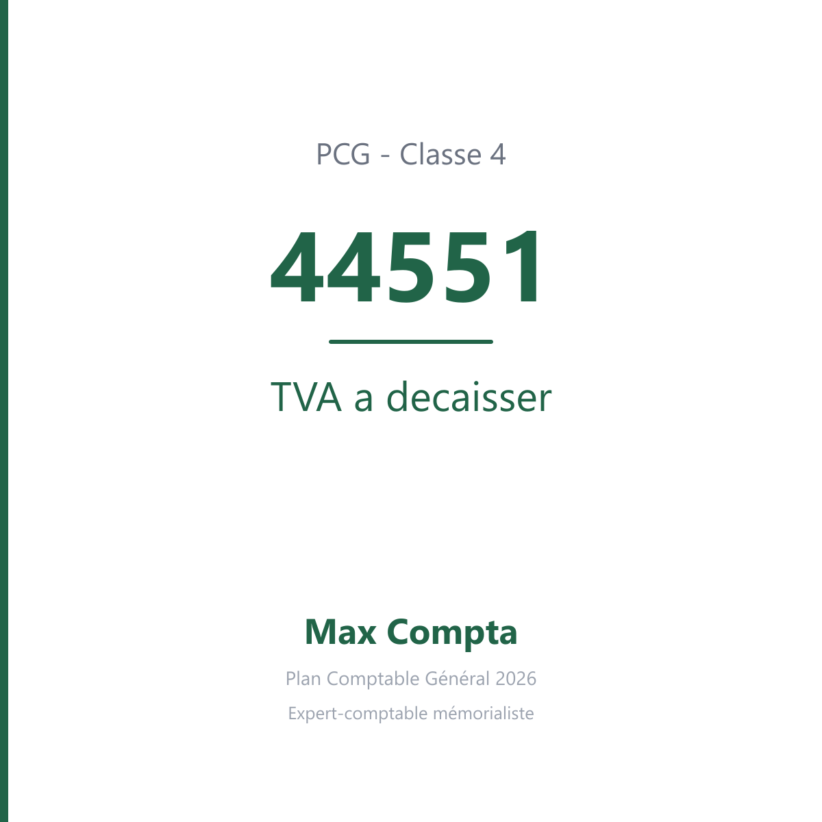 Compte 44551 TVA a decaisser - plan comptable général PCG classe 4 comptes de tiers - écriture comptable solde créditeur