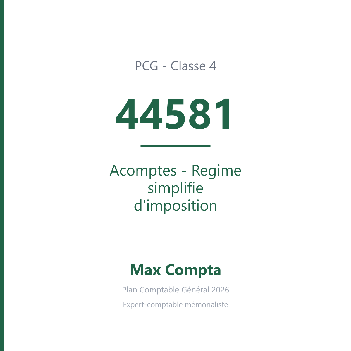 Compte 44581 Acomptes - Regime simplifie d'imposition - PCG classe 4 comptes de tiers - écriture comptable
