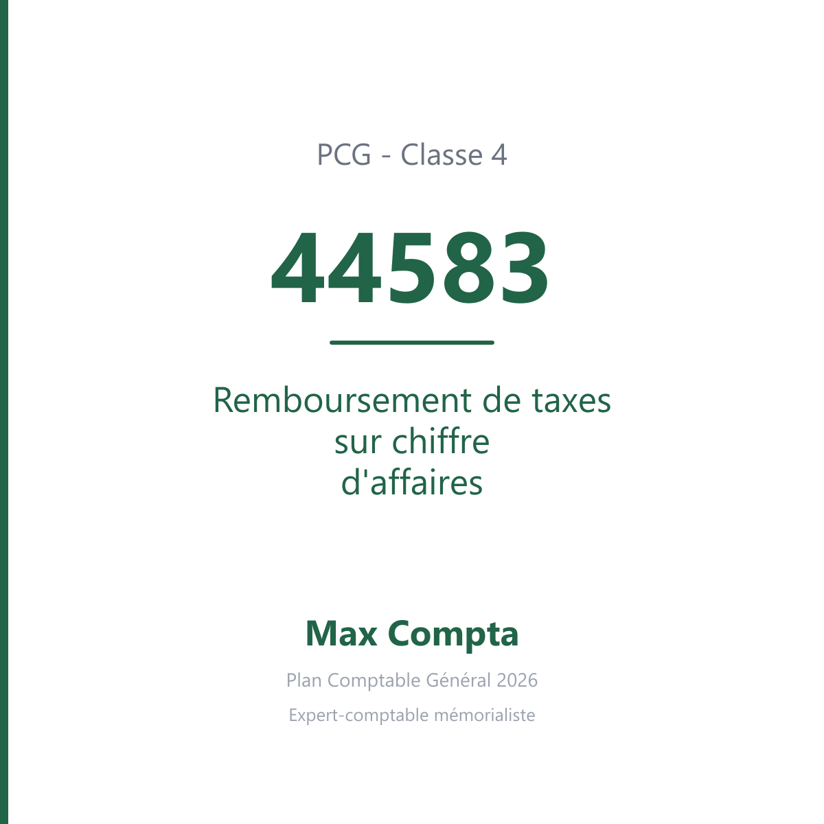 Compte 44583 Remboursement de taxes sur chiffre d'affaires demandes - PCG classe 4 comptes de tiers - écriture comptable