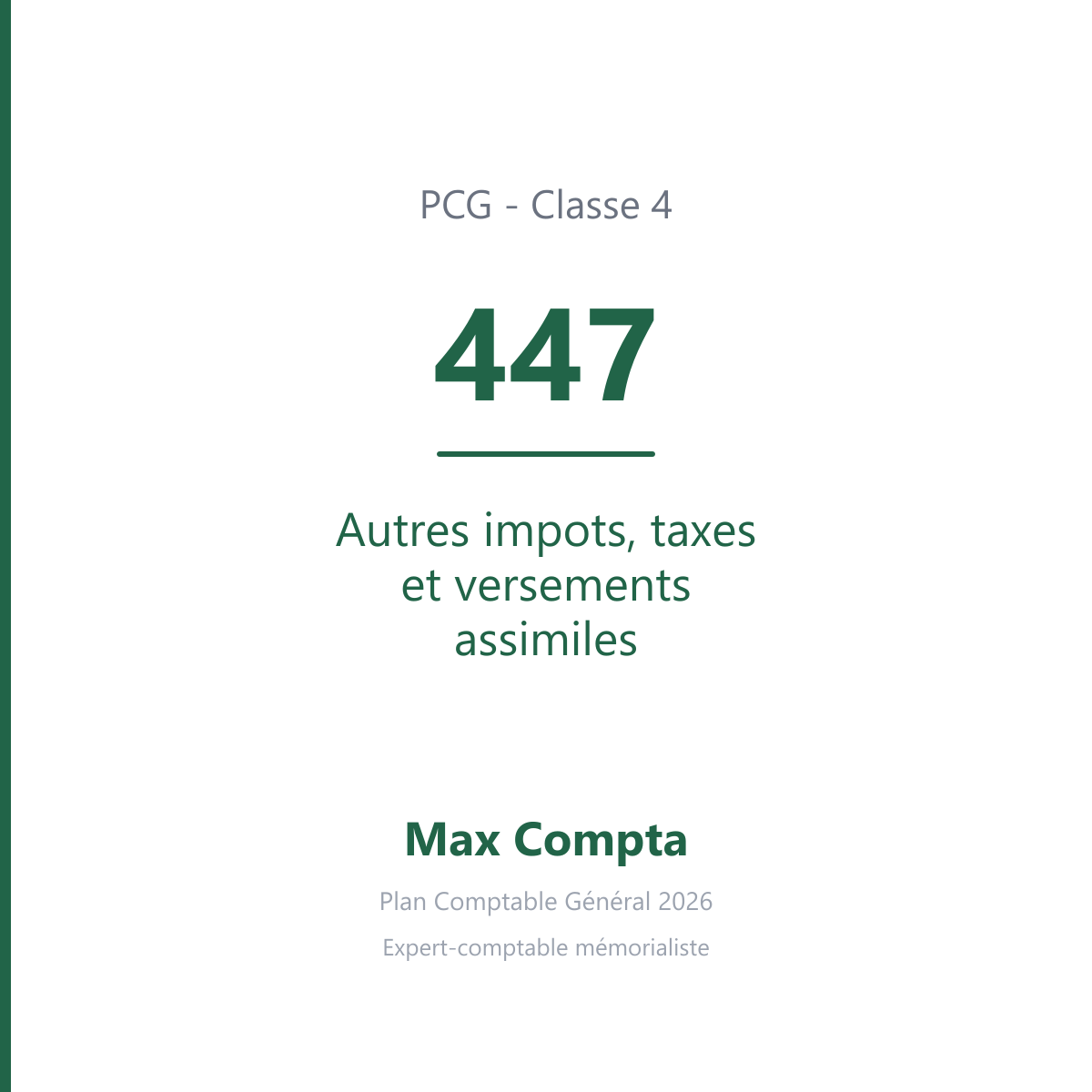 Compte 447 Autres impots, taxes et versements assimiles - PCG classe 4 comptes de tiers - écriture comptable