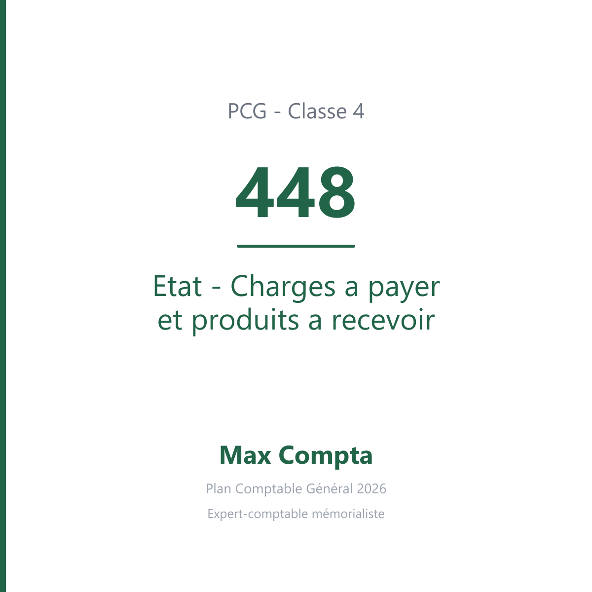 Compte 448 Etat - Charges a payer et produits a recevoir - PCG classe 4 comptes de tiers - écriture comptable