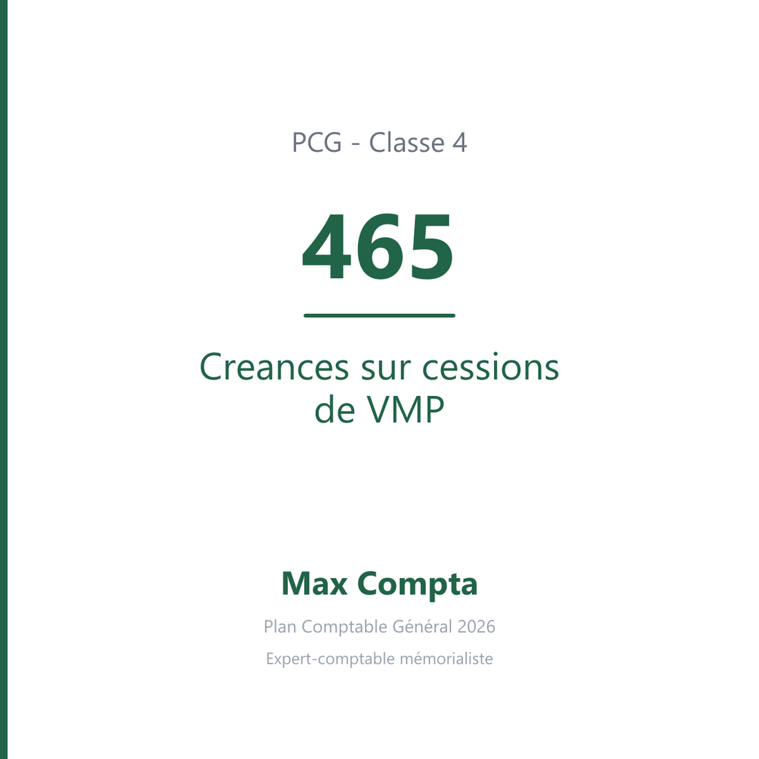 Compte 465 Creances sur cessions de VMP - PCG classe 4 comptes de tiers - écriture comptable