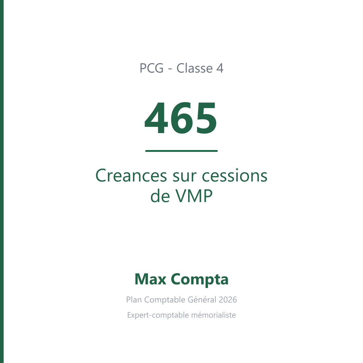 Compte 465 Creances sur cessions de VMP - PCG classe 4 comptes de tiers - écriture comptable