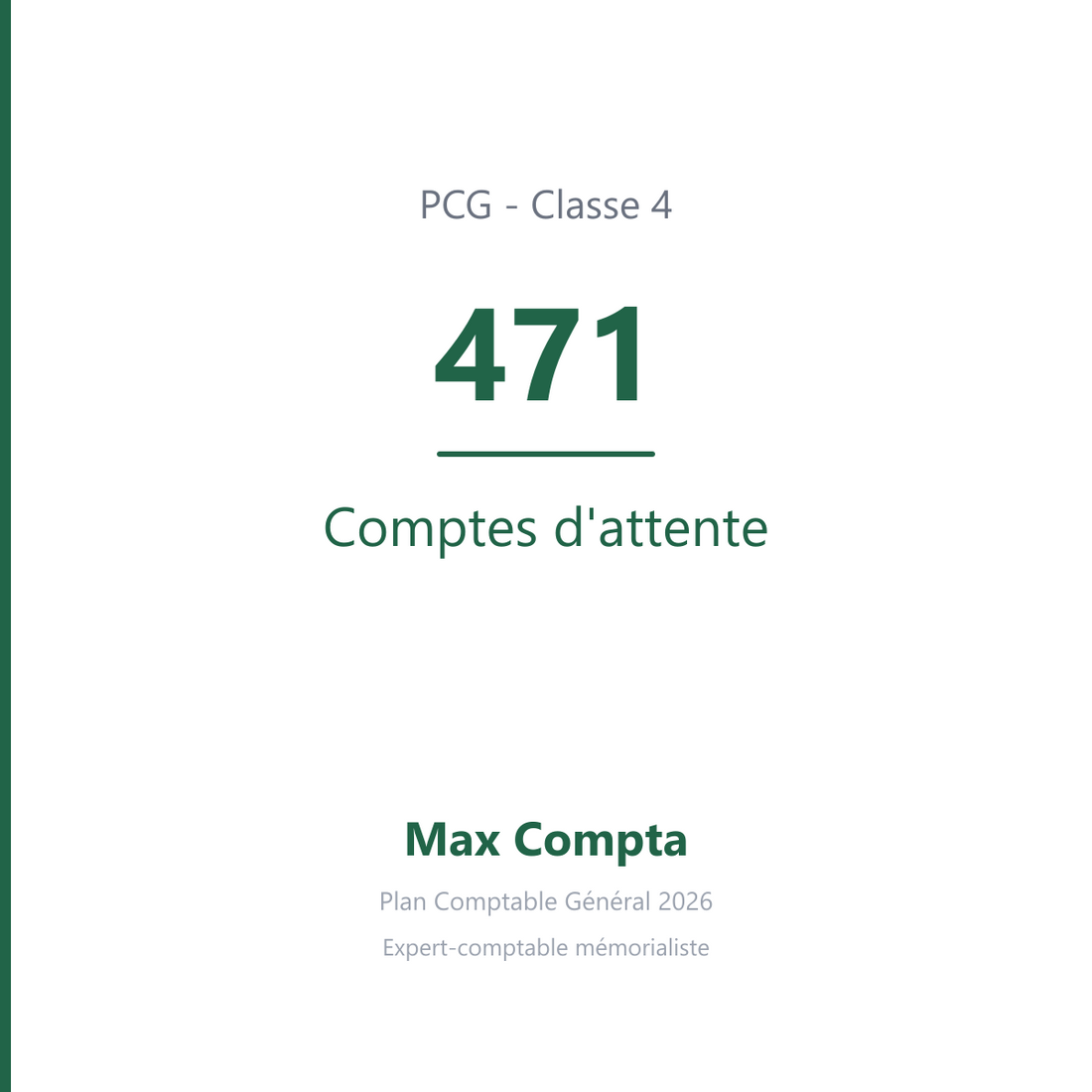 Compte 471 Comptes d'attente - plan comptable général PCG classe 4 comptes de tiers - écriture comptable solde débiteur