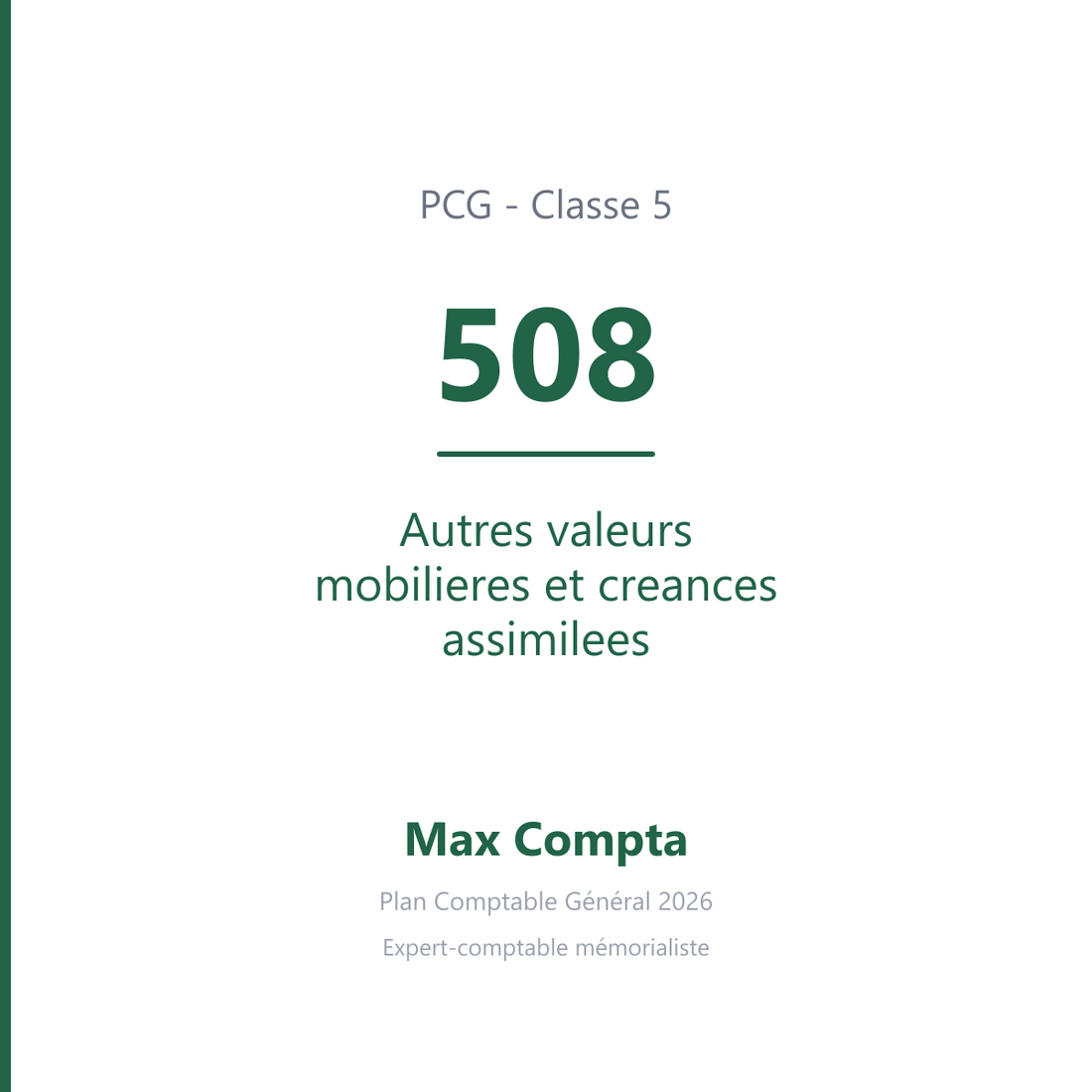 Compte 508 Autres valeurs mobilieres et creances assimilees - PCG classe 5 comptes financiers - écriture comptable