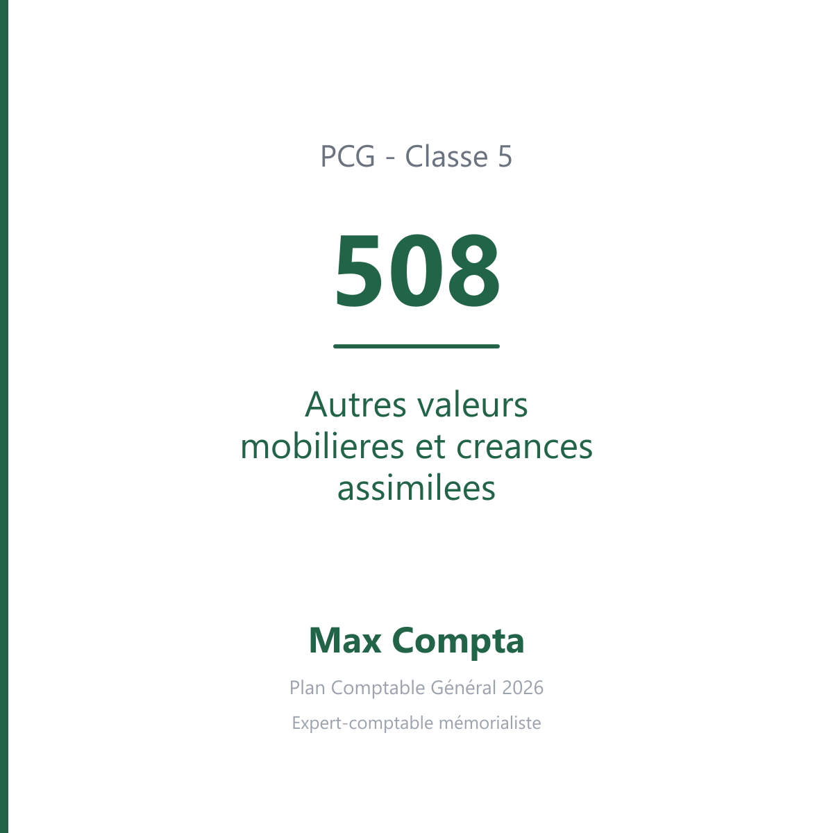 Compte 508 Autres valeurs mobilieres et creances assimilees - PCG classe 5 comptes financiers - écriture comptable