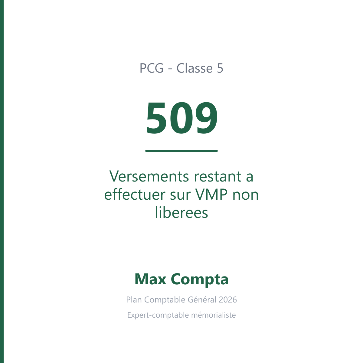 Compte 509 Versements restant a effectuer sur VMP non liberees - PCG classe 5 comptes financiers - écriture comptable