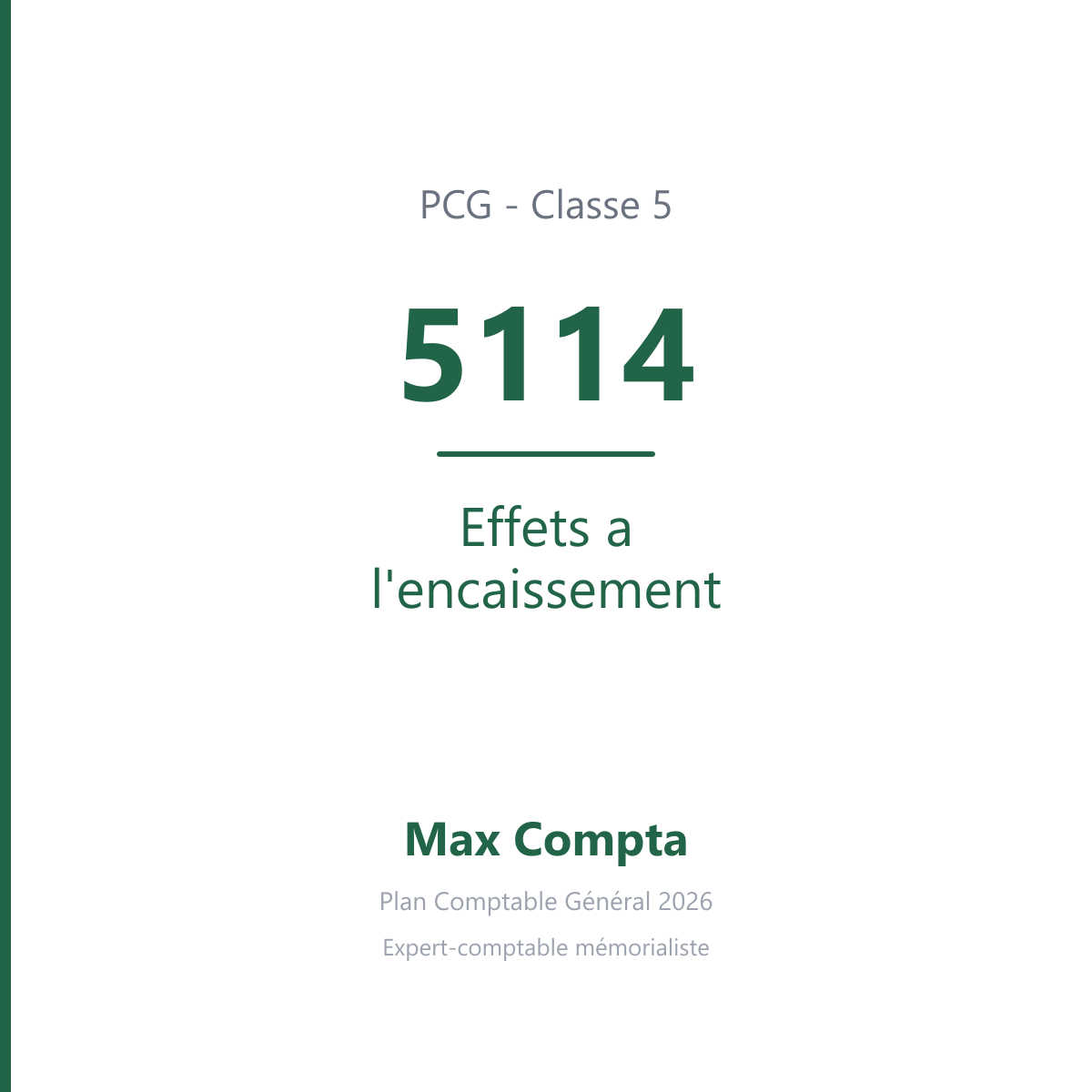 Compte 5114 Effets a l'encaissement - PCG classe 5 comptes financiers - écriture comptable