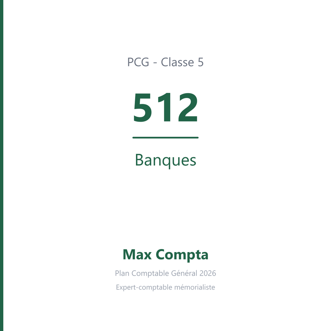 Compte 512 Banques - plan comptable général PCG classe 5 comptes financiers - écriture comptable solde débiteur