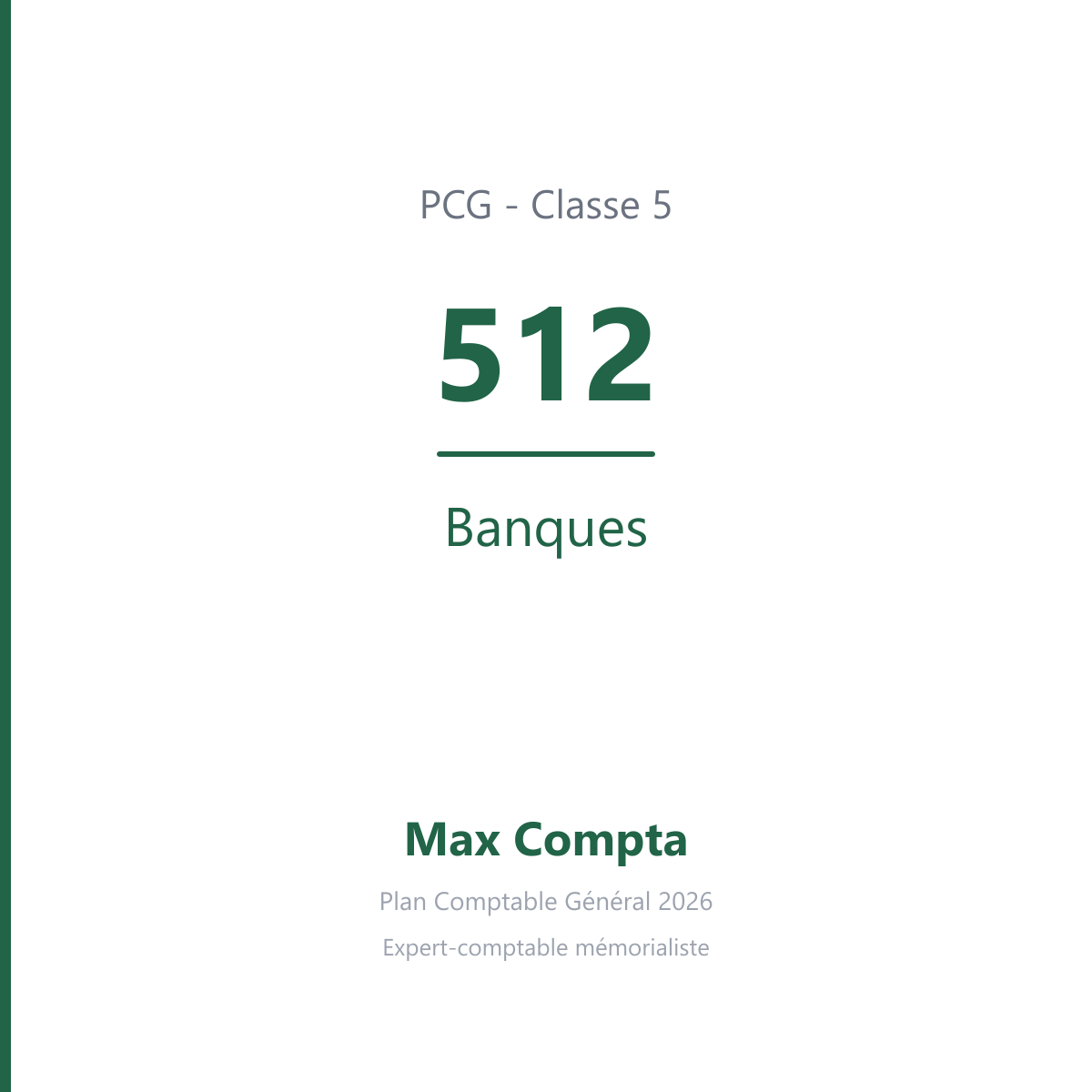 Compte 512 Banques - plan comptable général PCG classe 5 comptes financiers - écriture comptable solde débiteur