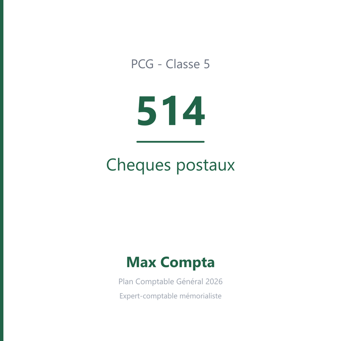 Compte 514 Cheques postaux - plan comptable général PCG classe 5 comptes financiers - écriture comptable solde débiteur