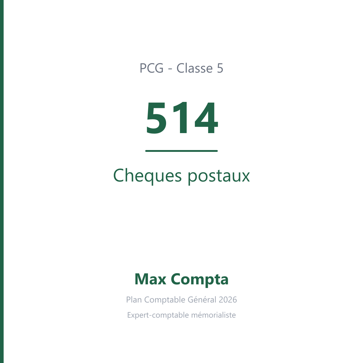 Compte 514 Cheques postaux - plan comptable général PCG classe 5 comptes financiers - écriture comptable solde débiteur