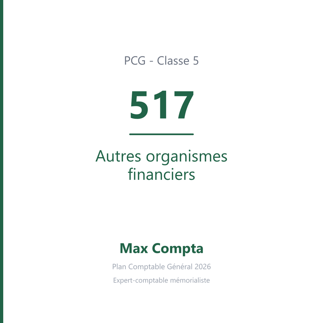 Compte 517 Autres organismes financiers - PCG classe 5 comptes financiers - écriture comptable