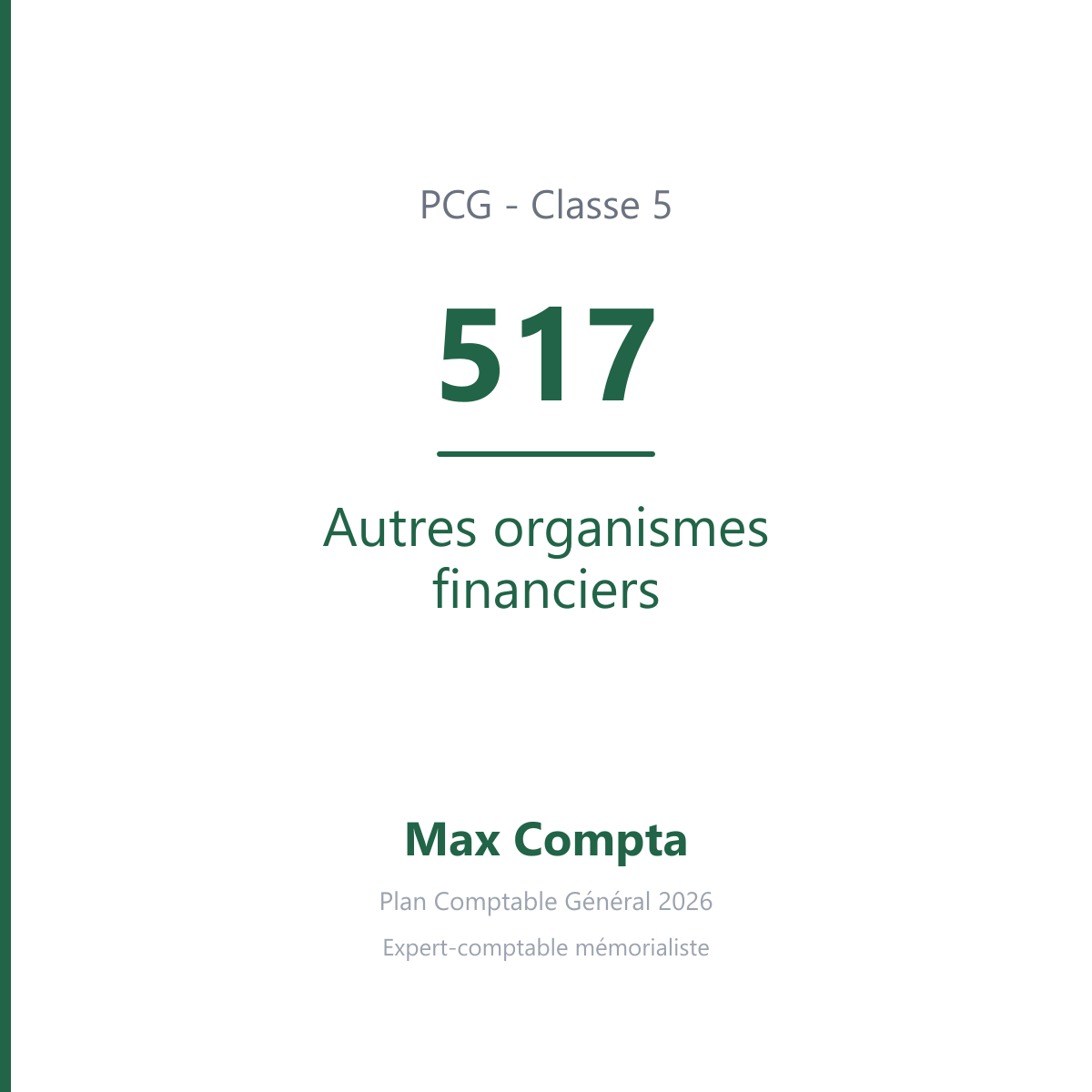 Compte 517 Autres organismes financiers - PCG classe 5 comptes financiers - écriture comptable